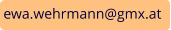 ewa.wehrmann@gmx.at