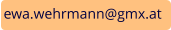 ewa.wehrmann@gmx.at